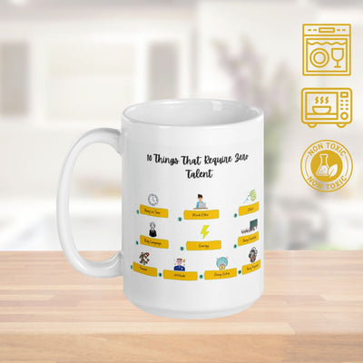 10 Things Of Zero Talent Quote Printed Mug