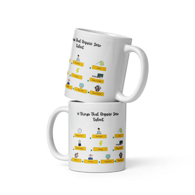10 Things Of Zero Talent Quote Printed Mug